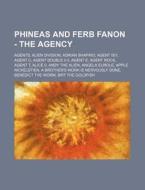 Phineas And Ferb Fanon - The Agency: Age di Source Wikia edito da Books LLC, Wiki Series