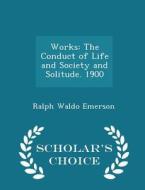 Works di Ralph Waldo Emerson edito da Scholar's Choice
