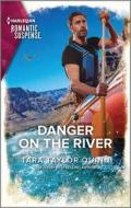 Danger on the River di Tara Taylor Quinn edito da HARLEQUIN SALES CORP