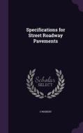 Specifications For Street Roadway Pavements di S Whinery edito da Palala Press