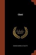 Cheri di Sidonie-Gabrielle Colette edito da Andesite Press