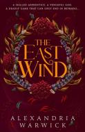 The East Wind di Alexandria Warwick edito da Simon & Schuster UK