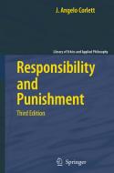Responsibility and Punishment di J. Angelo Corlett edito da Springer-Verlag GmbH