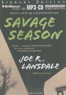 Savage Season: The First Hap and Leonard Novel di Joe R. Lansdale edito da Brilliance Audio