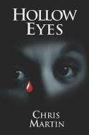 Hollow Eyes di Chris Martin edito da America Star Books
