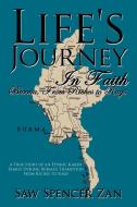 Life's Journey in Faith di Saw Spencer Zan, Spencer, Spencer Zan edito da AuthorHouse
