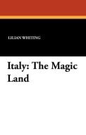 Italy di Lilian Whiting edito da Wildside Press