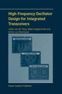 High-Frequency Oscillator Design for Integrated Transceivers di Dieter Kasperkovitz, Arthur H. M. Van Roermund, J. Van Der Tang edito da Springer US