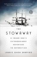 The Stowaway di Laurie Gwen Shapiro edito da Simon & Schuster
