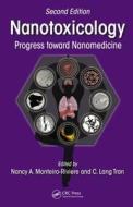 Nanotoxicology di Nancy A. Monteiro-Riviere edito da CRC Press