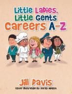 Little Ladies, Little Gents di Jill Davis edito da Xlibris