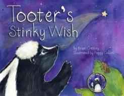 Tooter's Stinky Wish di Brian Cretney edito da Fitzhenry & Whiteside