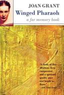 Winged Pharaoh di Joan Marshall Grant edito da Dawn Chorus Press