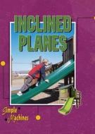 Inclined Planes di David Armentrout, Patricia Armentrout edito da Rourke Publishing (FL)