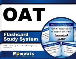 Oat Flashcard Study System: Oat Exam Practice Questions and Review for the Optometry Admission Test edito da Mometrix Media LLC