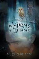 Wisdom's Allegiance di M. D. Grimm edito da DREAMSPINNER PR