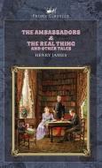 The Ambassadors & The Real Thing and Other Tales di Henry James edito da PRINCE CLASSICS