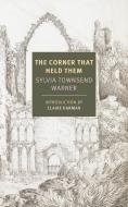 The Corner That Held Them di Sylvia Townsend Warner edito da New York Review Books