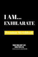 I Am Exhilarate di Amazing Publishing edito da Amazing Publishing