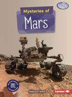 Mysteries of Mars di Rebecca E. Hirsch edito da LERNER PUBN