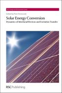 Solar Energy Conversion di Piotr Piotrowiak edito da RSC
