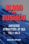 Blood & Bushido di Bernard Edwards edito da Brick Tower Press