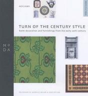 Turn of Century Style - MODA Style Guide di Katie Arber edito da Middlesex University Press