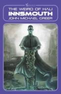 Innsmouth: The Weird of Hali di John Michael Greer edito da SPHINX