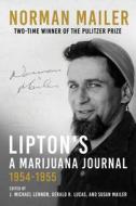 Lipton's, a Marijuana Journal: 1954-1955 di Norman Mailer edito da ARCADE PUB