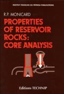 Properties Reservoir Rocks: Core Analysis di Robert Monicard edito da ED TECHNIP