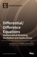 Differential/Difference Equations edito da MDPI AG