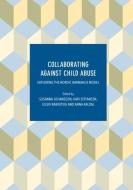Collaborating Against Child Abuse edito da Springer-Verlag GmbH