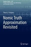Nomic Truth Approximation Revisited di Theo A. F. Kuipers edito da Springer-Verlag GmbH