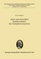 Akute und intervalläre Strahlenschäden des Zentralnervensystems di H. P. Schmitt edito da Springer Berlin Heidelberg