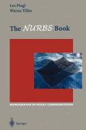 The Nurbs Book di Les Piegl, Wayne Tiller edito da Springer