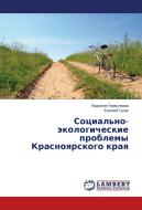 Social'no-jekologicheskie problemy Krasnoyarskogo kraya di Ljudmila Gerasimova, Evgenij Sugak edito da LAP Lambert Academic Publishing
