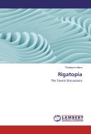 Rigatopia di Thorbjoern Mann edito da LAP Lambert Academic Publishing