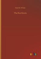 The five Knots di Fred M. White edito da Outlook Verlag