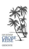 Große Reise di Jan Schäf edito da Books on Demand