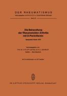 Die Behandlung der Rheumatoiden Arthritis mit D-Penicillamin edito da Steinkopff Dr. Dietrich V