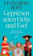 Gepriesen seien Ochs und Esel di Leonardo Boff edito da Patmos-Verlag