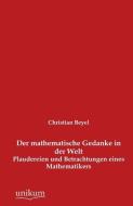 Der mathematische Gedanke in der Welt di Christian Beyel edito da UNIKUM