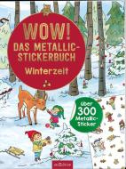 WOW! Das Metallic-Stickerbuch - Winterzeit edito da Ars Edition GmbH