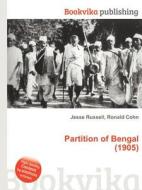Partition Of Bengal (1905) edito da Book On Demand Ltd.