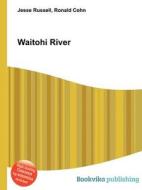 Waitohi River edito da Book On Demand Ltd.