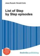 List Of Step By Step Episodes edito da Book On Demand Ltd.