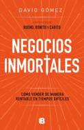 Negocios Inmortales di David Gómez edito da EDICIONES B