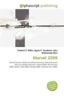 Marvel 2099 di #Miller,  Frederic P. Vandome,  Agnes F. Mcbrewster,  John edito da Alphascript Publishing