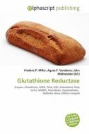 Glutathione Reductase edito da Alphascript Publishing