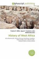 History Of West Africa edito da Betascript Publishing